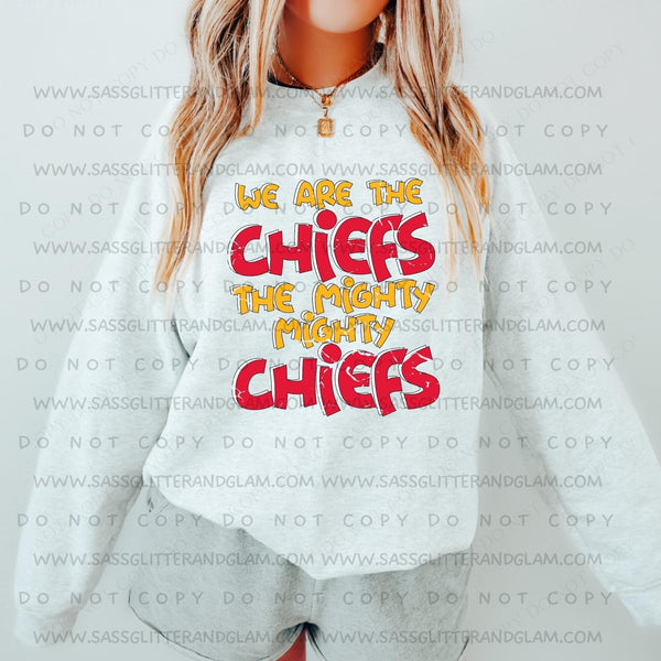 we are the chiefs the mighty chiefs