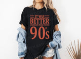 It was better in the 90s