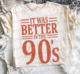 It was better in the 90s