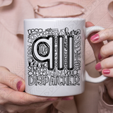 911 Dispatcher Typography Ceramic Mug 11Oz Mug