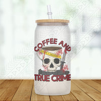 Coffee & True Crime Glass Can