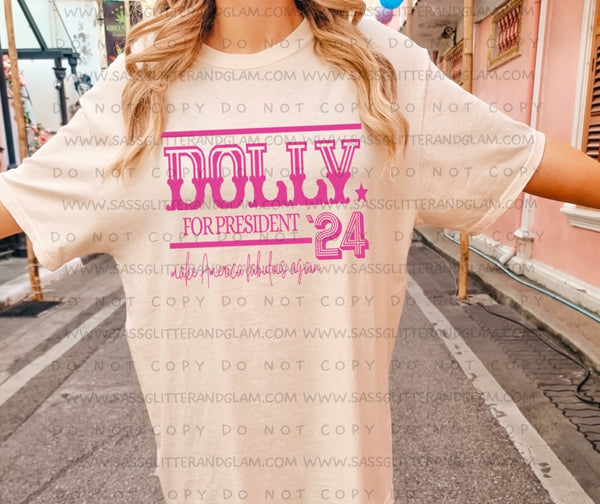 Dolly for President '24 - front only