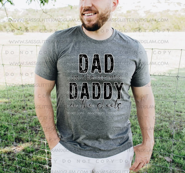 dad in the streets daddy in the sheets