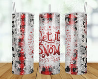 Let It Snow Tumbler