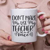 Teacher Voice Ceramic Mug 11Oz Mug