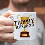 Trophy Husband Mug