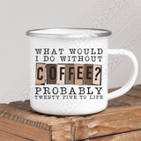 Without Coffee Mug