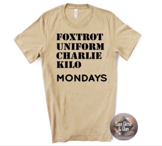 foxtrot uniform charlie kilo Mondays (black ink)