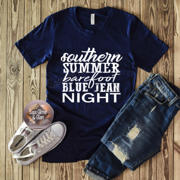 southern summer barefoot blue jean night (white ink)