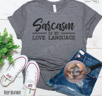 sarcasm is my love language (black ink)