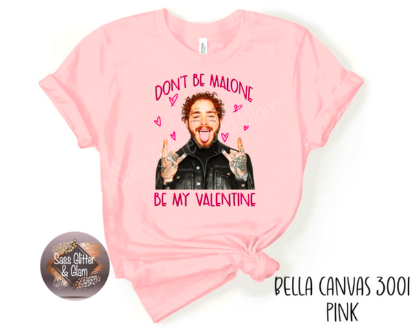 don't be malone be my valentine