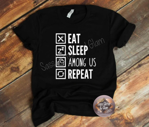 eat sleep among us repeat (white ink)