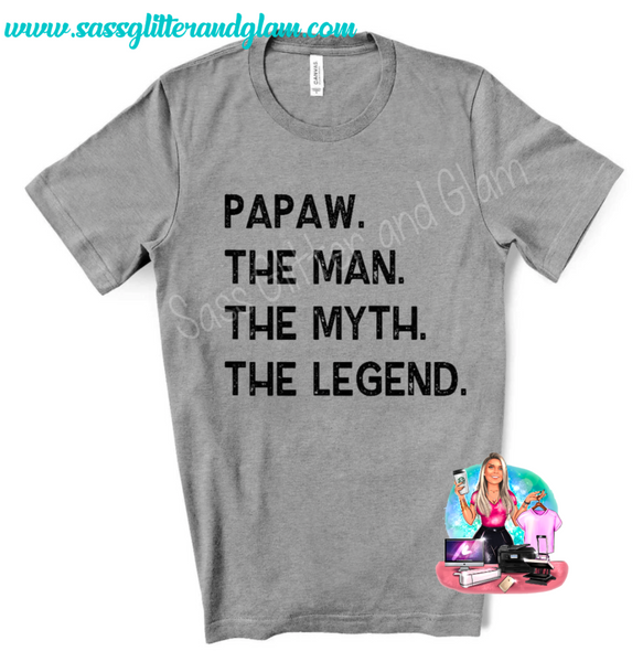 papaw the man the myth the legend (black ink)