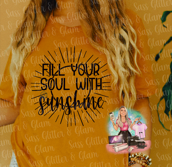fill your soul with sunshine