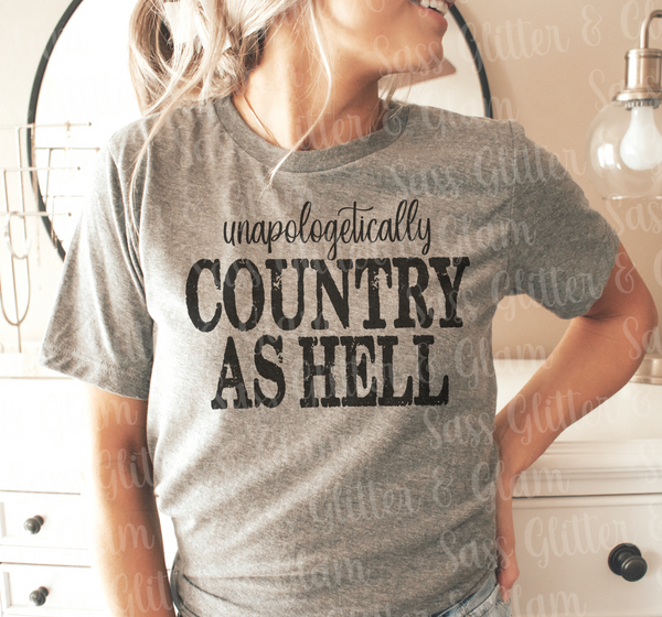 unapologetically country as hell